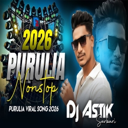 Purulia Nonstop Dj Song 2026 Behan All Song Purulia Purulia Dj Song 2026 Dj Astik Mp3 Song