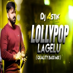 Lollypop Lagelu Dj Remix Dj Sarzen Setup Song Dj Astik Mp3 Song