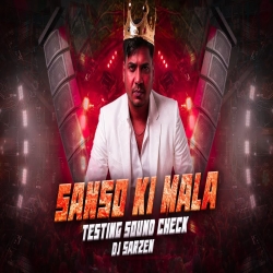 Dj Sarzen - Saso Ki Mala Pe | SOUND TESTING | DJ ARUN JHARKHAND Mp3 Song
