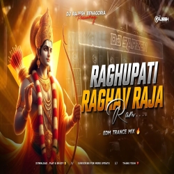               RAGHUPATI RAGHAV RAJA RAM - REMIX | EDM TRANCE MIX | DJ RAJESH BENAGORIA Mp3 Song