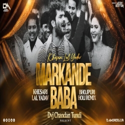 Markande Baba Dance Mix Dvj Chandan Tundi Mp3 Song