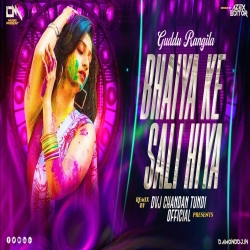 Bhaiya Ke Saali Hiya Holi Special Dvj Chandan Tundi Mp3 Song