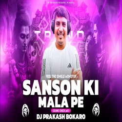 Sanso Ki Mala Pe ( Sound Check Mix ) Dj Bittu Nd Dj Prakash Bokaro Mp3 Song