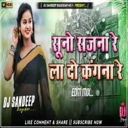 Suno Sajna Re La Do Kangna Re Maghi Dj Song 2026 Dj Sandeep Bagodar No.1 Mp3 Song