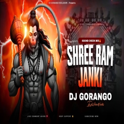 SHREE RAM JANKI | LOFI SOUND CHECK MIX | DJ GORANGO EXCLUSIVE Mp3 Song