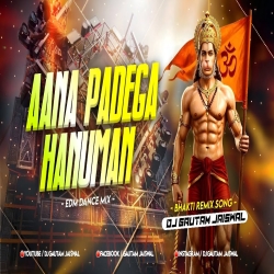 Aana Padega Hanuman | EDM Dance Mix | Ram Navami Special Song 2026 Dj Gautam Jaiswal Mp3 Song