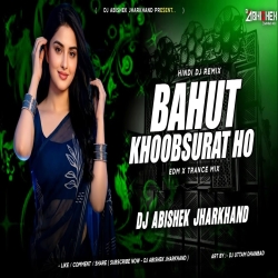 Bahut Khoobsurat Ho EDM X TRANCE MIX Dj Abishek Jharkhand Mp3 Song