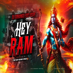HEY RAM HEY RAM - HIP HOP SOUND CHECK - DJ GORANGO EXCLUSIVE Mp3 Song