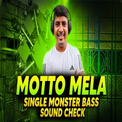 Dj Sarzen Single Monster Bass | Dj Sarzen Motto Mela 2026 Update | Dj Sarzen Sound Check Motto Mela Mp3 Song