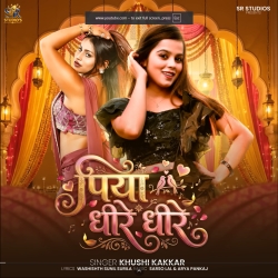 Piya Dhire Dhire (Khushi Kakkar) New Maghi Mp3 Song 2026 Mp3 Song