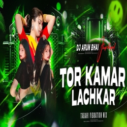 Tor Kamar Lachkar | Ganpat X Tapori Mix | Tabahi Vibration Mix | Dj Arun Bhai Jharkhand Mp3 Song