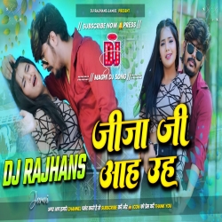 Jija Ji Jija Ji Aise Na Maro Tu Chot Raushan Rohi New Song Mix Dj Rajhans Jamui Mp3 Song