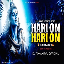 HARI OM X JAI BHOLENATH EDM HUMMING BASS  DJ ROHAN RAJ Mp3 Song