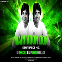 ME HU DON- EDM TRANCE MIX - DJ PRAKSH X DJ ABHISHEK CKY Mp3 Song