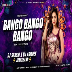 Bango Bango Bango (EDM X CIRCUIT MIX) Dj Shashi X Dj Abishek Jharkhand Mp3 Song