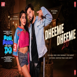 Dheeme Dheeme 2.0 (Neelkamal Singh, Shiva Chaudhary, Tony Kakkar) New Bhojpuri Mp3 Song 2026 Mp3 Song