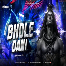 BHOLE DANI - EDM TRANCE MIX - DJ RAJESH BENAGORIA Mp3 Song
