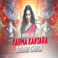 KARMA  KANTARA CHAPTER 1 SOUND CHECK MIX DJ MUNNA KULGO Mp3 Song