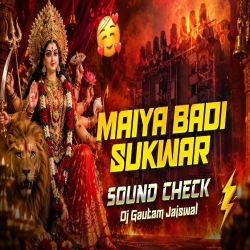 Maiya Badi Sukwar | Sound Check Mix | Navratri Bhakti Dj Song 2026 | Dj Gautam Jaiswal Mp3 Song