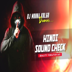 TU JAB JAB MUJHKO PUKARE SOUND CHECK MIX DJ MUNNA KULGO Mp3 Song