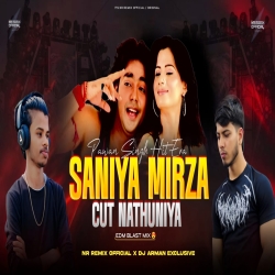 SANIYA MIRZA CUT DJ ARMAN DJ NR REMIX Mp3 Song