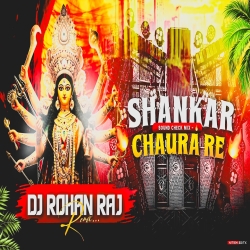 SANKAR CHAURA RE (SOUND CHECK MIX) DJ ROHAN RAJ Mp3 Song