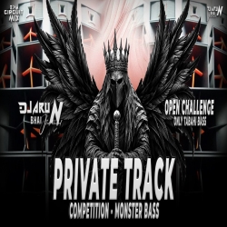PRIVATE TRACK OPEN CHALLENGE | TABAHI MONSTER BASS COMPETITION | DJ ARUN BHAI JHARKHAND Mp3 Song