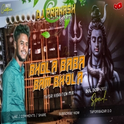 Bhola Baba Bam Bhola Baba [ Tapori Vibration Mix ] Dj Prakash Bokaro Mp3 Song