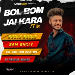 Bhole Bhole Bam Bhole [ Jaikara Tapori Vibration Mix ] Dj Prakash Bokaro Mp3 Song