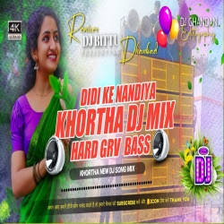 Didi Ke Nandiya Hamra || Dance Mix 2023 || Tapori Vs Hard Mix Dj Bittu Dhanbad Mp3 Song