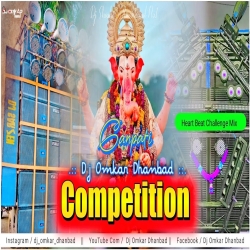 Ganpati Heart Beat Competition Mix Dj Omkar Dhanbad Mp3 Song