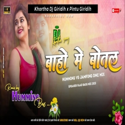 Baho Me Botal Botal Me Daru  (Hindi Dj Song) Tapori Vs Jhumar Mix  Dj Pintu Giridih Mp3 Song