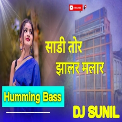 Sadi Tor Jhalar Malar Humming Mix Dj Dj Sunil Mp3 Song