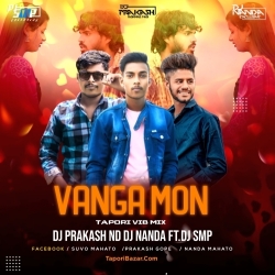 Vanga Mon - Tapori Vibration Mix - Dj Prakash Nd Dj Nando Nd Dj Smp Mp3 Song