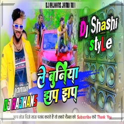 Le Bundiya Jhop Jhop Deepak Raj Yadav & Antra Singh Priyanka Dj Shashi Style Mix Dj Rajhans Jamui Mp3 Song