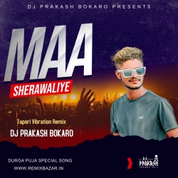 Maa Sherawaliiye - Topari Mix - Dj Prakash Bokaro Mp3 Song