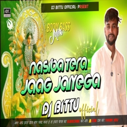 Nasiba Tera Jag Jayega Navratri Special Mix Dj Bittu Dhanbad Mp3 Song