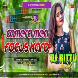 Camera Man Focus Karo Insta Trending Song (Satish Das, Savitri Karmakar) Khortha New Dj Song - Dj Bittu Dhanbad Mp3 Song