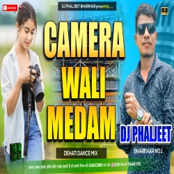 A Camera Man Medam Suno Na Ego Photo Kichay Ge New Nagpuri Dj Song { Dehati Style Mix } Dj Phaljeet Mp3 Song