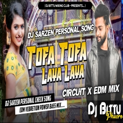 Tofa Tofa Vs Time Travlar (Edm X Trance Mix) Dj Bittu Phusro Mp3 Song