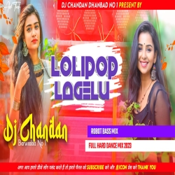 LOLIPOP LAGELU DJ RITESH CKY STYLE ROBOT BASS MIX DJ CHANDAN BARWADDA Mp3 Song