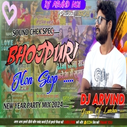 Raja Raja Kareja Me Samaja Bhojpuri Non Stop -- New Year Party Mix 2024 -- Dj Arvind Latehar Mp3 Song