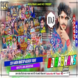 2024 Maghi Nonstop Ashish Yadav All Dance Song Mix Dj Rajhans Jamui.mp3 Mp3 Song