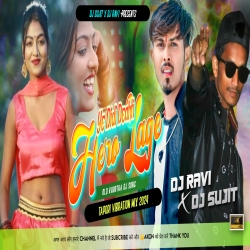 Lago Ho Dehati Hero Hake  Khortha Song Tapori Vibration Mix Dj Sujit Bagodar Mp3 Song